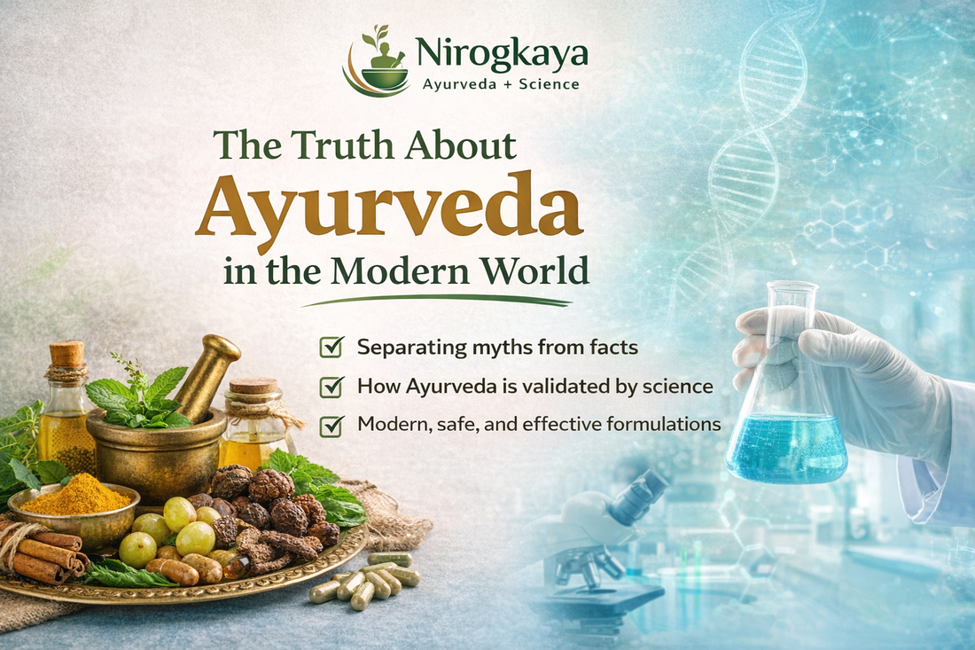 The Truth About Ayurveda in the Modern World: Science, Safety &amp; Real Benefits